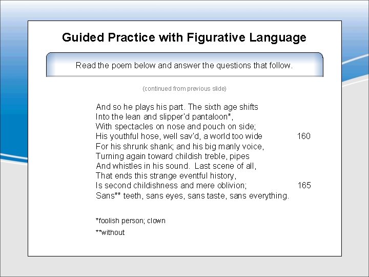 Guided Practice with Figurative Language Read the poem below and answer the questions that