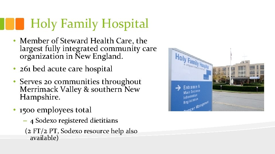 Holy Family Hospital • Member of Steward Health Care, the largest fully integrated community