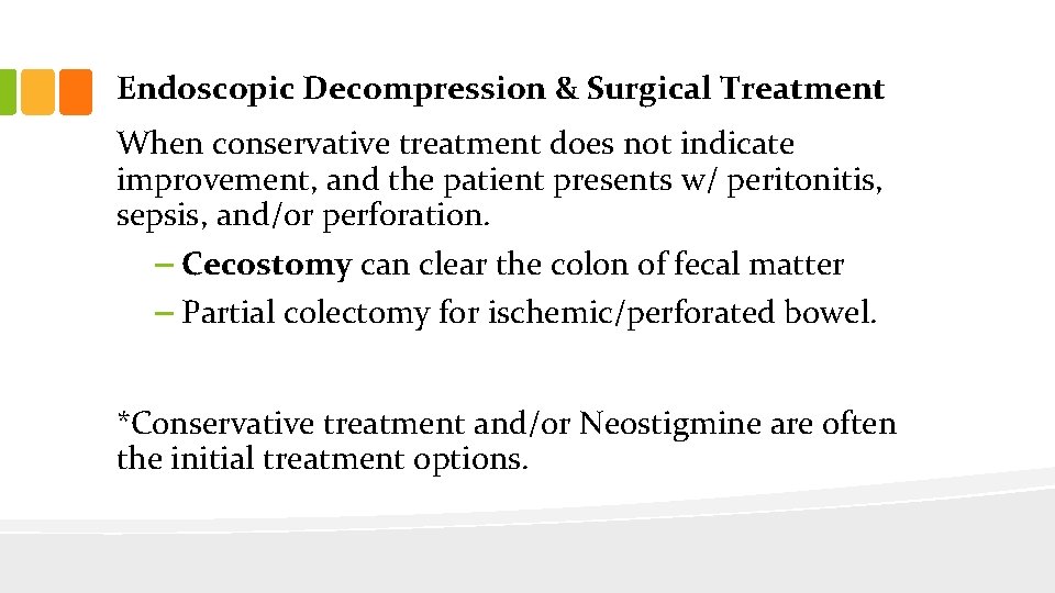 Endoscopic Decompression & Surgical Treatment When conservative treatment does not indicate improvement, and the