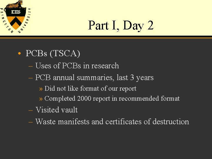 Part I, Day 2 • PCBs (TSCA) – Uses of PCBs in research –