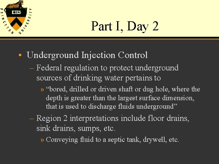 Part I, Day 2 • Underground Injection Control – Federal regulation to protect underground