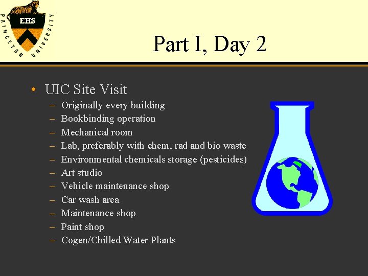 Part I, Day 2 • UIC Site Visit – – – Originally every building