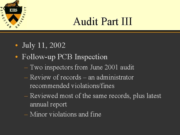 Audit Part III • July 11, 2002 • Follow-up PCB Inspection – Two inspectors