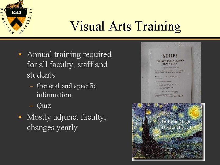 Visual Arts Training • Annual training required for all faculty, staff and students –