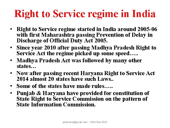 Right to Service regime in India • Right to Service regime started in India