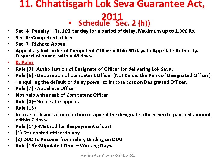  • • • • • 11. Chhattisgarh Lok Seva Guarantee Act, 2011 •
