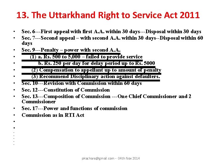 13. The Uttarkhand Right to Service Act 2011 • • • • • Sec.