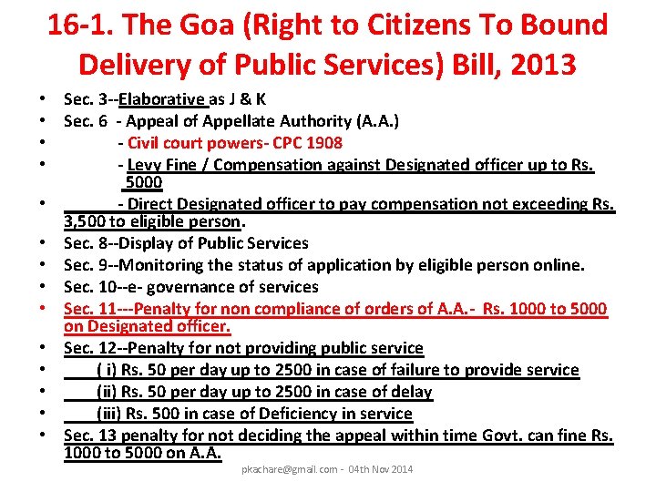 16 -1. The Goa (Right to Citizens To Bound Delivery of Public Services) Bill,