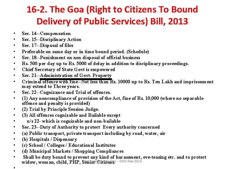 16 -2. The Goa (Right to Citizens To Bound Delivery of Public Services) Bill,