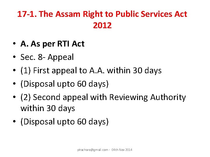 17 -1. The Assam Right to Public Services Act 2012 A. As per RTI
