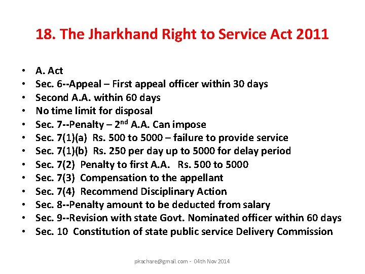 18. The Jharkhand Right to Service Act 2011 • • • • A. Act