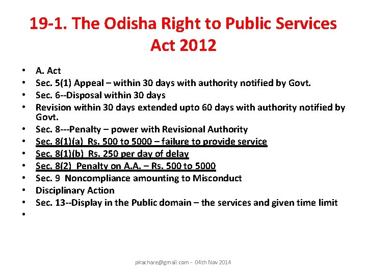 19 -1. The Odisha Right to Public Services Act 2012 • • • A.