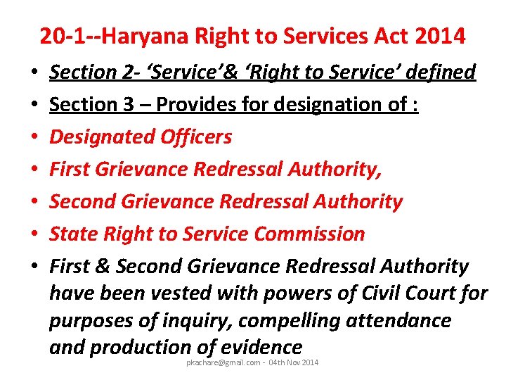 20 -1 --Haryana Right to Services Act 2014 • • Section 2 - ‘Service’&