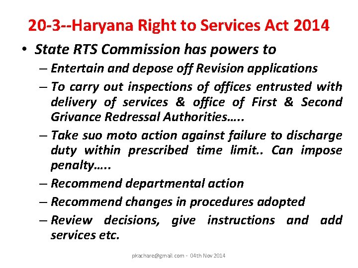 20 -3 --Haryana Right to Services Act 2014 • State RTS Commission has powers