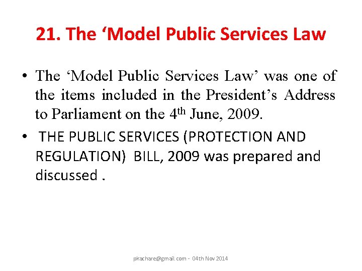 21. The ‘Model Public Services Law • The ‘Model Public Services Law’ was one