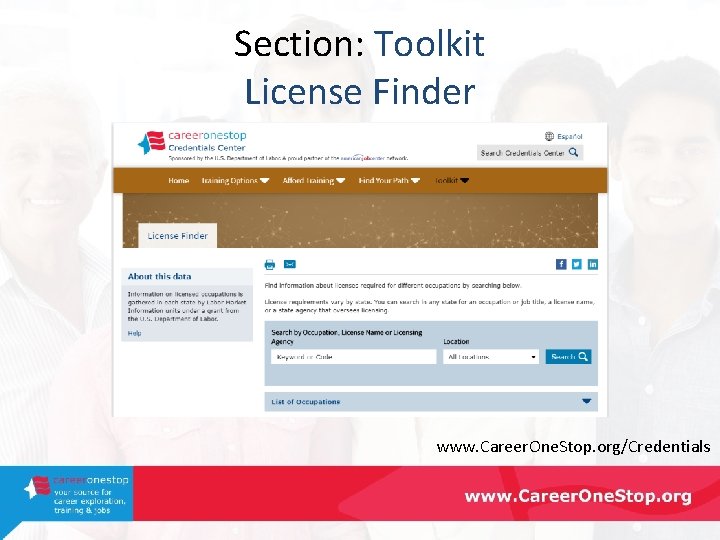 Section: Toolkit License Finder www. Career. One. Stop. org/Credentials 