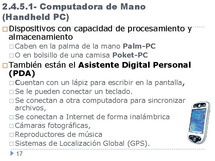 2. 4. 5. 1 - Computadora de Mano (Handheld PC) � Dispositivos con capacidad