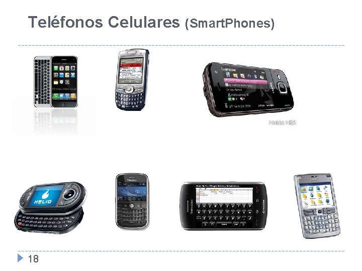 Teléfonos Celulares (Smart. Phones) 18 