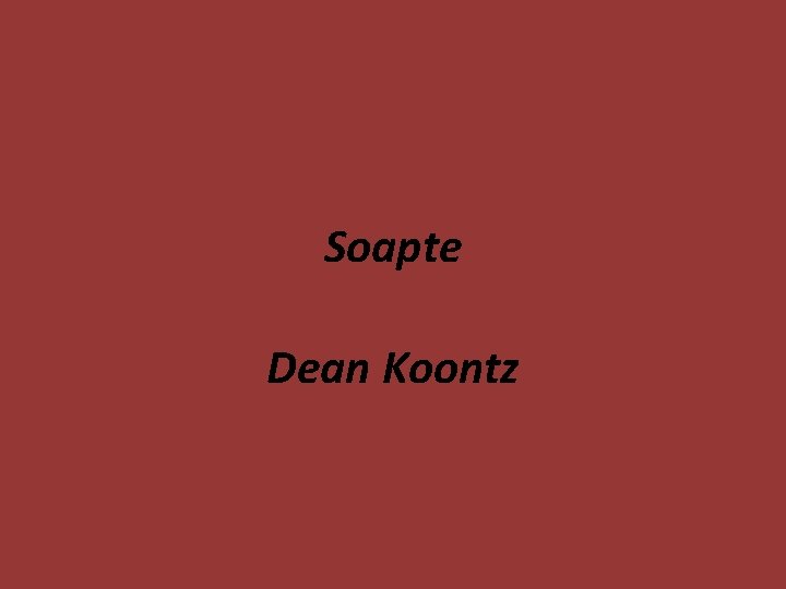 Soapte Dean Koontz 