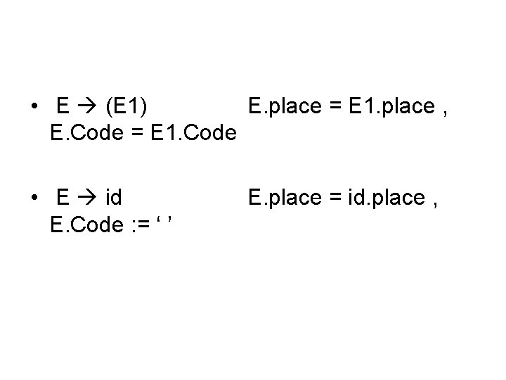  • E (E 1) E. place = E 1. place , E. Code