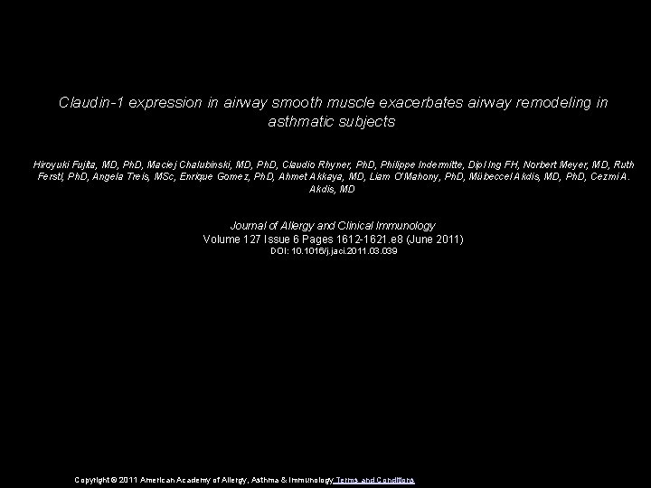 Claudin-1 expression in airway smooth muscle exacerbates airway remodeling in asthmatic subjects Hiroyuki Fujita,