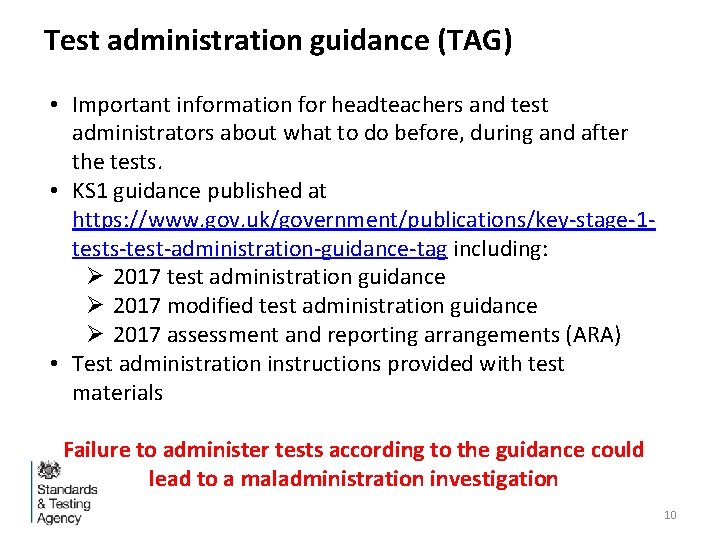 Test administration guidance (TAG) • Important information for headteachers and test administrators about what