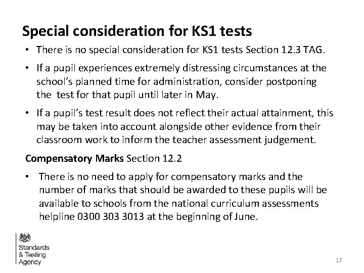 Special consideration for KS 1 tests • There is no special consideration for KS