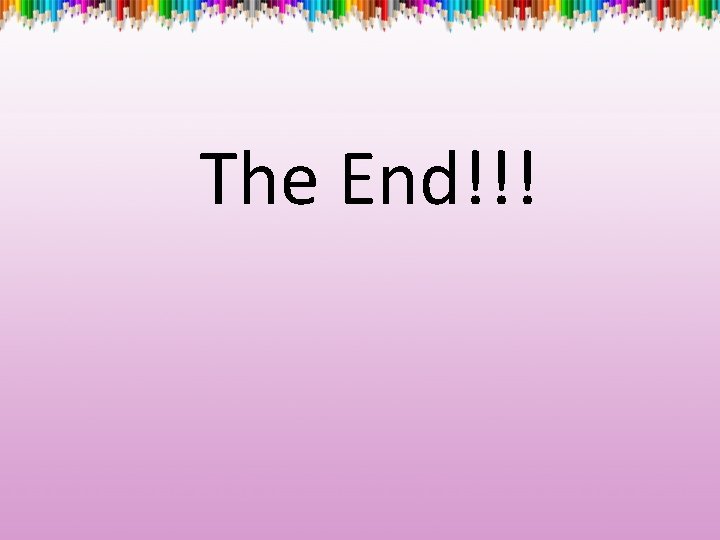 The End!!! 