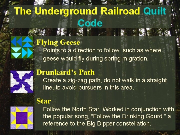 The Underground Railroad Quilt Code Flying Geese Points to a direction to follow, such