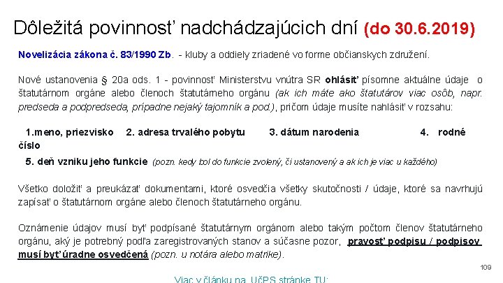 Dôležitá povinnosť nadchádzajúcich dní (do 30. 6. 2019) Novelizácia zákona č. 83/1990 Zb. -