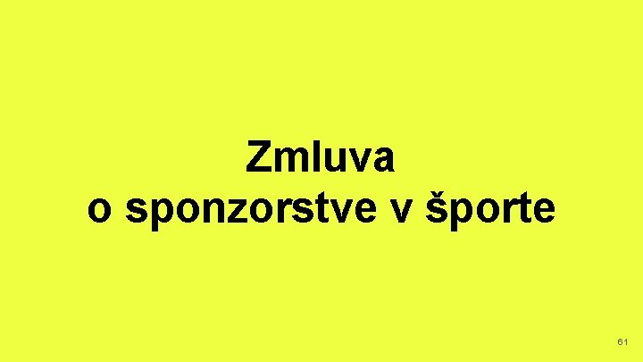 Zmluva o sponzorstve v športe 61 