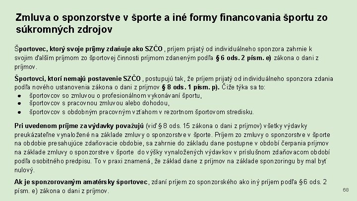 Zmluva o sponzorstve v športe a iné formy financovania športu zo súkromných zdrojov Športovec,