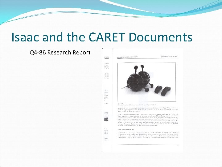 Isaac and the CARET Documents Q 4 -86 Research Report 