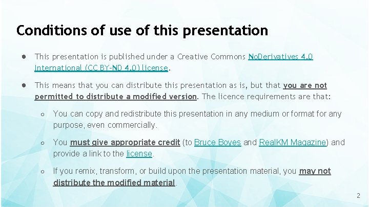 Conditions of use of this presentation ● This presentation is published under a Creative