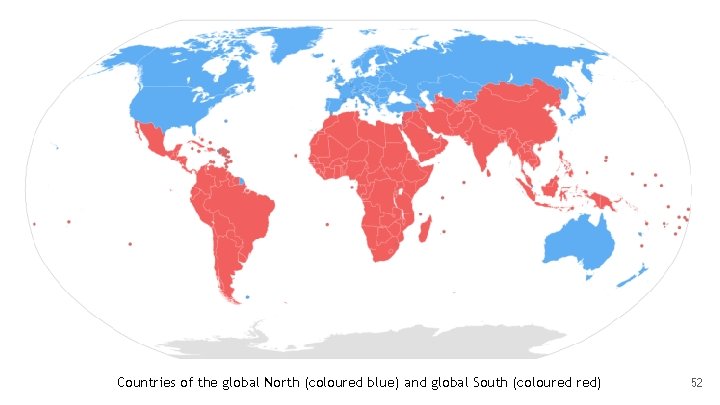 Countries of the global North (coloured blue) and global South (coloured red) 52 