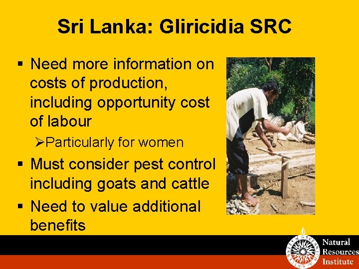 Sri Lanka: Gliricidia SRC § Need more information on costs of production, including opportunity