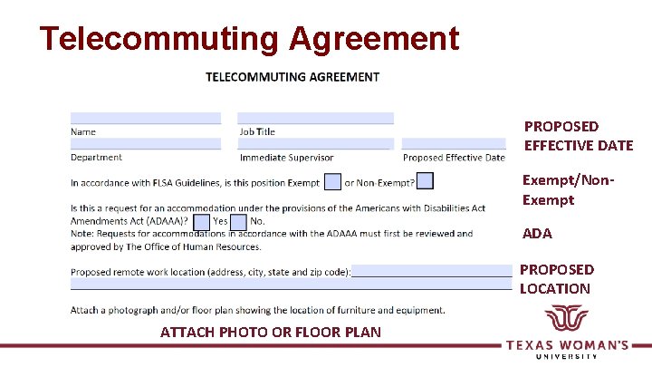 Telecommuting Agreement PROPOSED EFFECTIVE DATE Exempt/Non. Exempt ADA PROPOSED LOCATION ATTACH PHOTO OR FLOOR