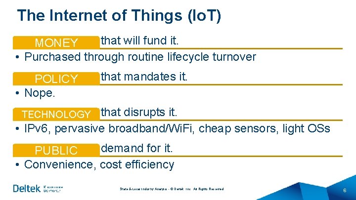 The Internet of Things (Io. T) that will fund it. MONEY • Purchased through The Internet of Things (Io. T) that will fund it. MONEY • Purchased through