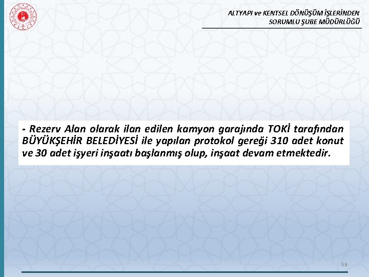 ALTYAPI ve KENTSEL DÖNÜŞÜM İŞLERİNDEN SORUMLU ŞUBE MÜDÜRLÜĞÜ - Rezerv Alan olarak ilan edilen