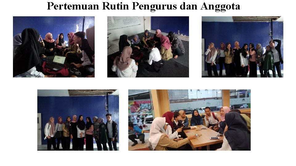 Pertemuan Rutin Pengurus dan Anggota 