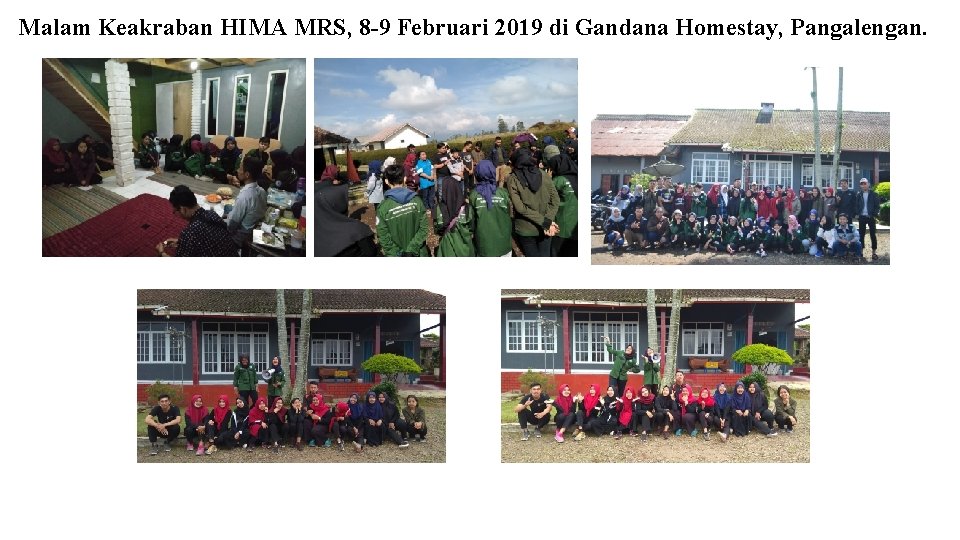 Malam Keakraban HIMA MRS, 8 -9 Februari 2019 di Gandana Homestay, Pangalengan. 