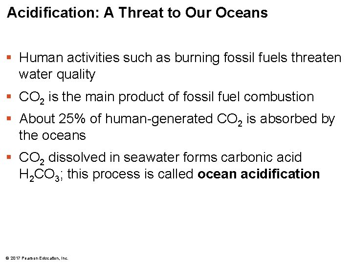 Acidification: A Threat to Our Oceans § Human activities such as burning fossil fuels