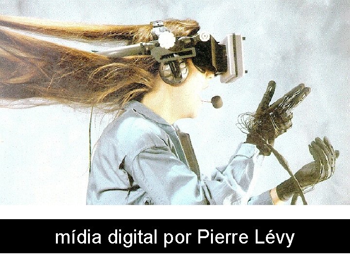 mídia digital por Pierre Lévy 