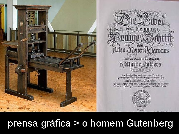 prensa gráfica > o homem Gutenberg 