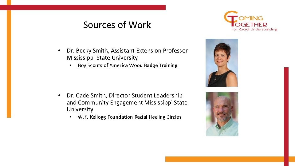 Sources of Work • Dr. Becky Smith, Assistant Extension Professor Mississippi State University •