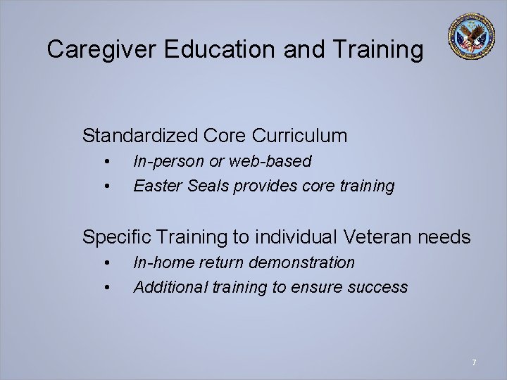 Caregiver Education and Training Standardized Core Curriculum • • In-person or web-based Easter Seals