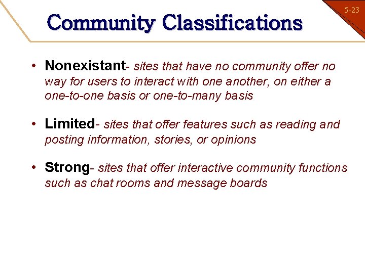 Community Classifications 5 -23 1 -23 • Nonexistant- sites that have no community offer