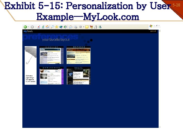 5 -28 Exhibit 5 -15: Personalization by User 1 -28 Example—My. Look. com 