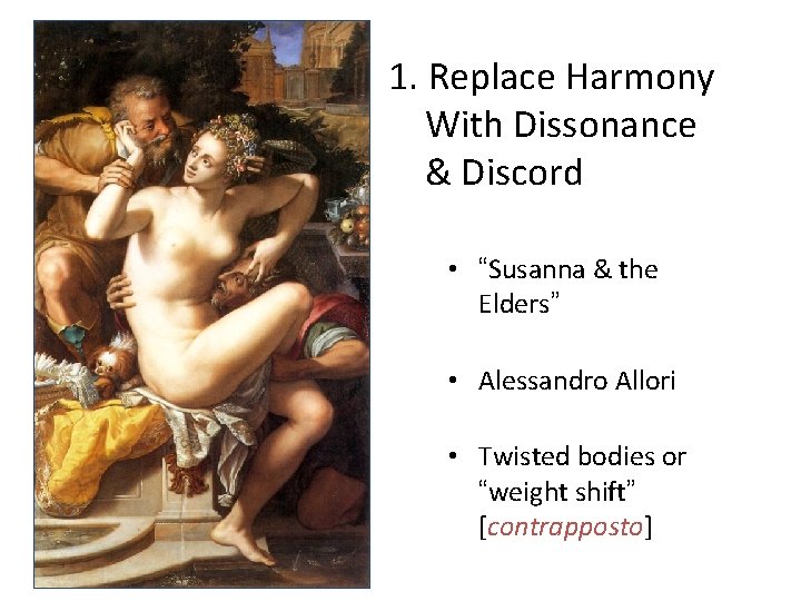 1. Replace Harmony With Dissonance & Discord • “Susanna & the Elders” • Alessandro 1. Replace Harmony With Dissonance & Discord • “Susanna & the Elders” • Alessandro
