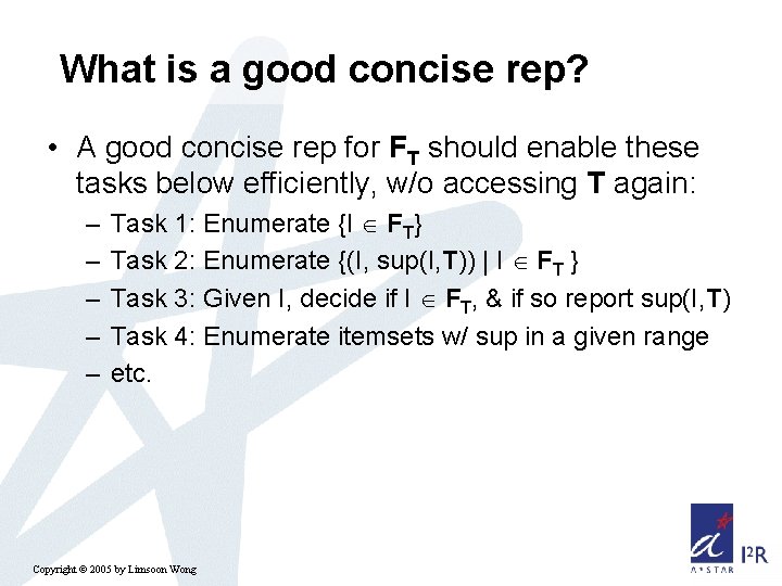 What is a good concise rep? • A good concise rep for FT should